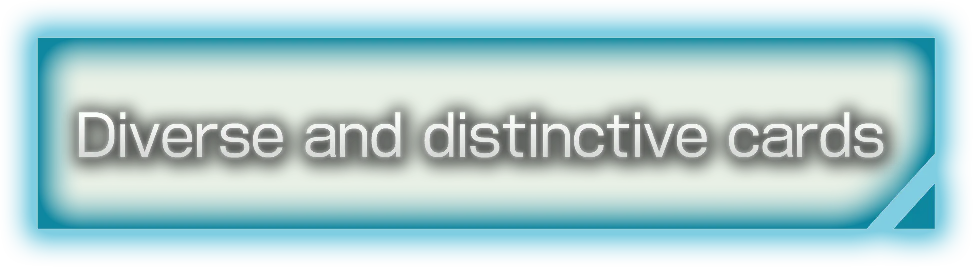 Diverse and distinctive cards